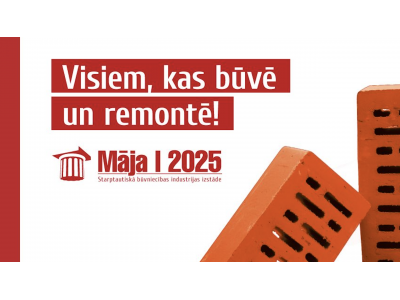 MĀJA | 2025: Международная выставка строительной индустрии
